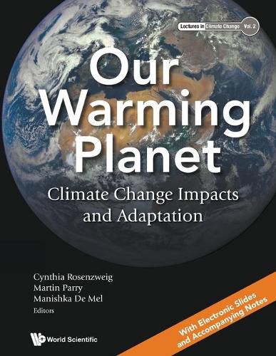 Cover image for Our Warming Planet: Climate Change Impacts And Adaptation