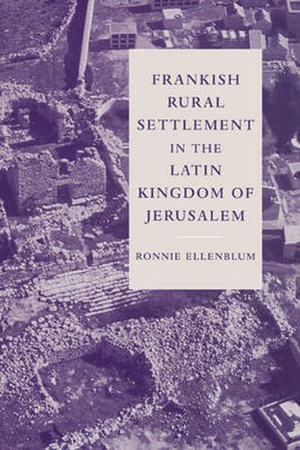 Cover image for Frankish Rural Settlement in the Latin Kingdom of Jerusalem