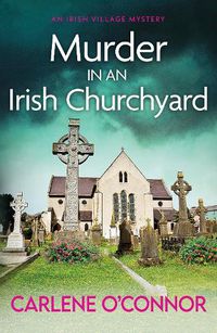 Cover image for Murder in an Irish Churchyard: An addictive cosy village mystery