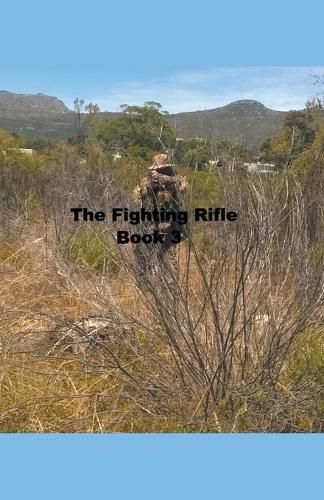 Cover image for The Fighting Rifle Book 3