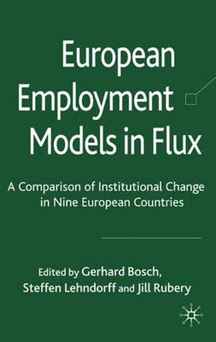 Cover image for European Employment Models in Flux: A Comparison of Institutional Change in Nine European Countries