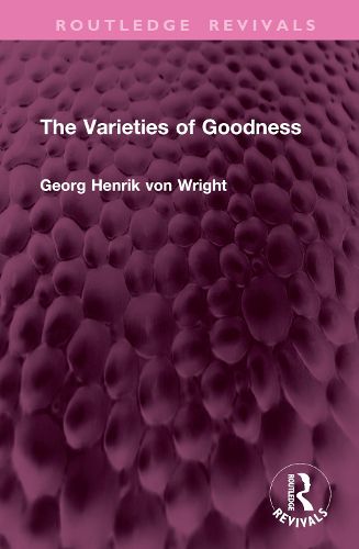 The Varieties of Goodness