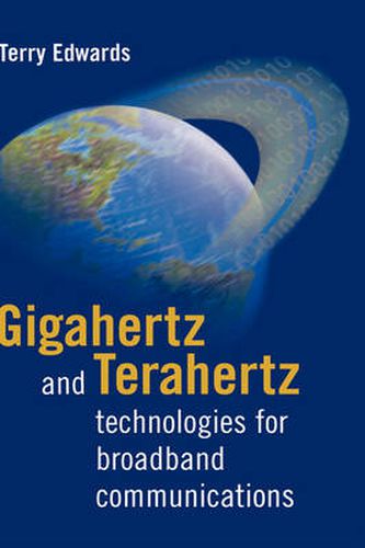 Cover image for Gigahertz and Terahertz Technologies for Broadband Communications