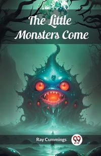 Cover image for The Little Monsters Come