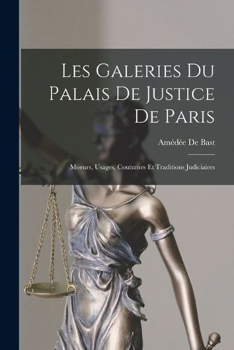 Cover image for Les Galeries Du Palais De Justice De Paris