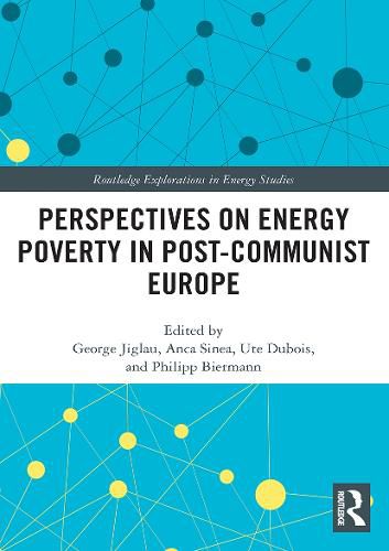 Perspectives on Energy Poverty in Post-Communist Europe