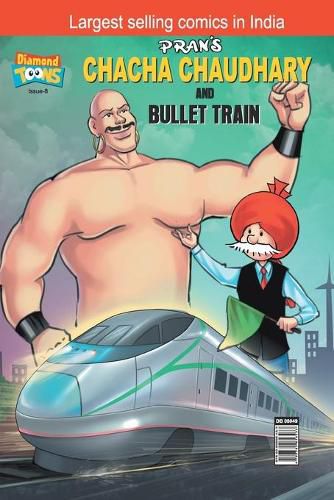 Cover image for Chacha Chaudhary Bullet Train