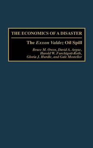 Cover image for The Economics of a Disaster: The Exxon Valdez Oil Spill