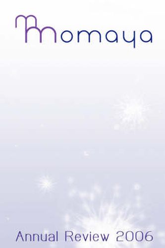 Cover image for Momaya Annual Review 2006