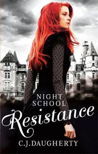 Cover image for Night School: Resistance: Number 4 in series