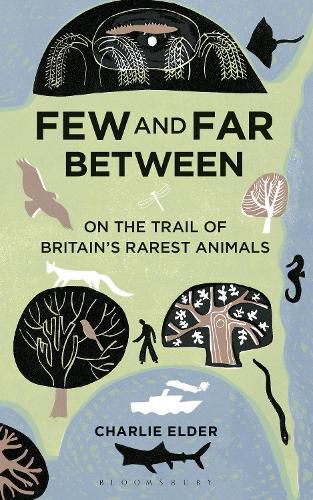 Few And Far Between: On The Trail of Britain's Rarest Animals