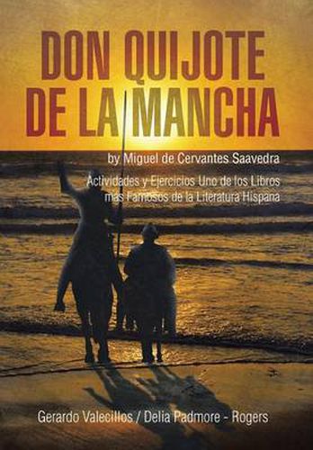 Don Quijote de la Mancha: Actividades y Ejercicios Uno de los Libros mas Famosos de la Literatura Hispana