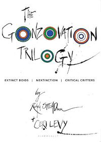 Cover image for The Gonzovation Trilogy: Extinct Boids - Nextinction - Critical Critters