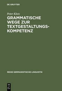 Cover image for Grammatische Wege zur Textgestaltungskompetenz