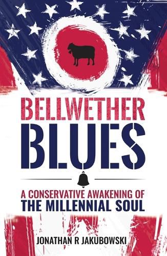 Cover image for Bellwether Blues: A Conservative Awakening of the Millennial Soul