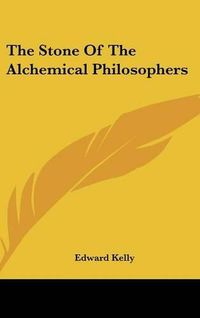 Cover image for The Stone of the Alchemical Philosophers