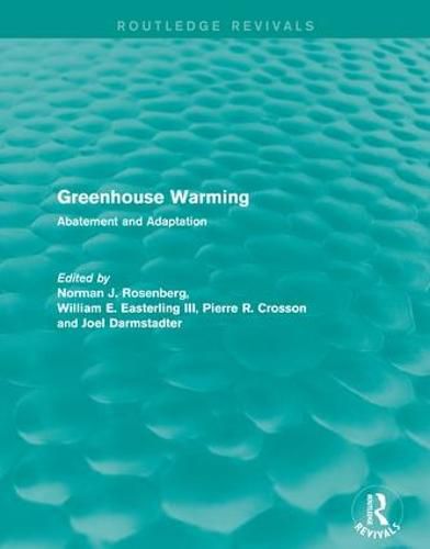 Greenhouse Warming: Abatement and Adaptation