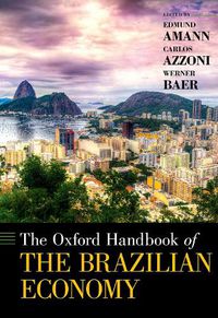 Cover image for The Oxford Handbook of the Brazilian Economy