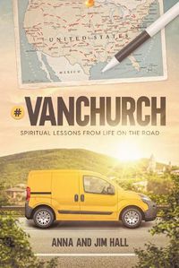 Cover image for #VanChurch: Spiritual Lessons from Life on the Road