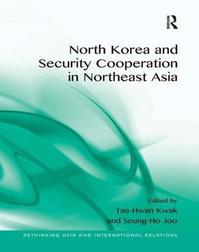 Cover image for North Korea and Security Cooperation in Northeast Asia