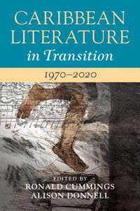 Cover image for Caribbean Literature in Transition, 1970-2020: Volume 3