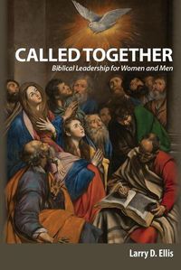 Cover image for Called Together: Biblical Leadership for Women and Men: Biblical Leadership for Women and Men