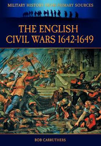 Cover image for The English Civil Wars 1642-1649