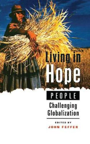 Living in Hope: People Challenging Globalization