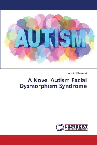Cover image for A Novel Autism Facial Dysmorphism Syndrome