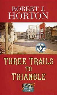 Cover image for Three Trails to Triangle