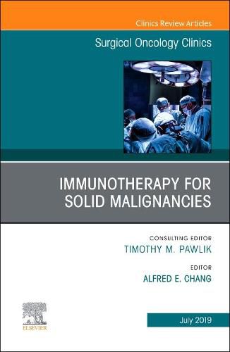 Cover image for Immunotherapy for Solid Malignancies, An Issue of Surgical Oncology Clinics of North America