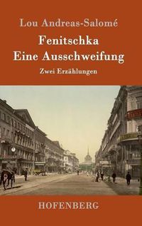 Cover image for Fenitschka / Eine Ausschweifung: Zwei Erzahlungen