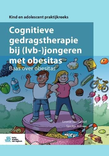 Cover image for Cognitieve Gedragstherapie Bij (Lvb-)Jongeren Met Obesitas: Baas Over Obesitas