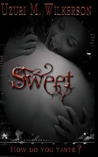 Cover image for Sweet: Book One of the Bitten Series