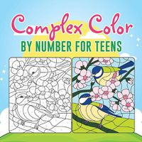 Cover image for Complex Color by Number for Teens