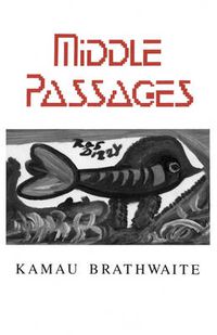 Cover image for MiddlePassages: Poetry