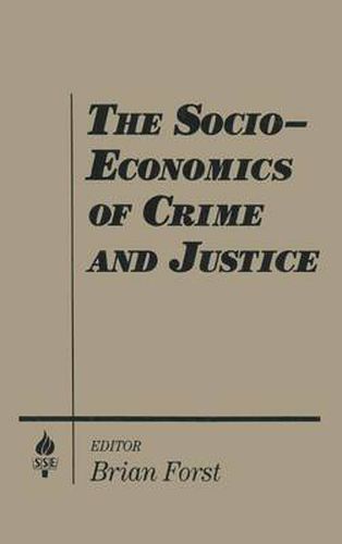 Cover image for The Socio-economics of Crime and Justice