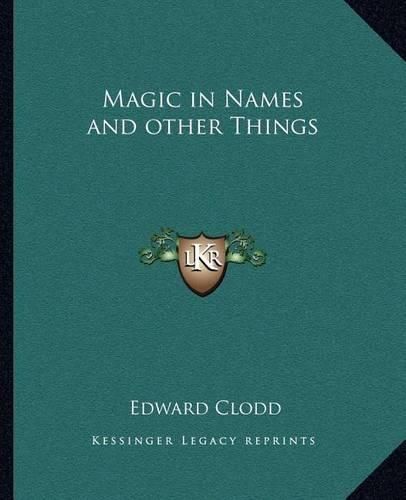 Magic in Names and Other Things