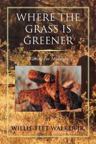 Cover image for Where the Grass Is Greener: Waiting for Midnight