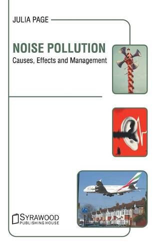 Cover image for Noise Pollution: Causes, Effects and Management