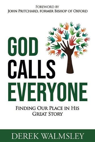 Cover image for God Calls Everyone: Finding Our Place in His Great Story