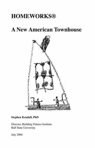 Cover image for Homeworks: A New American Townhouse