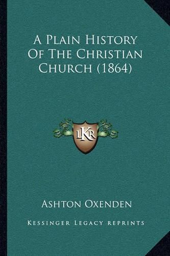 A Plain History of the Christian Church (1864)