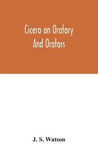 Cover image for Cicero on oratory and orators