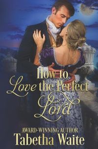Cover image for How to Love the Perfect Lord