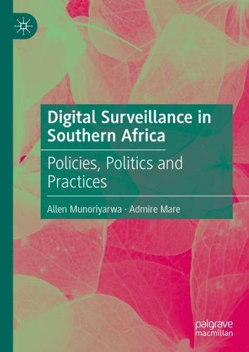 Cover image for Digital Surveillance in Southern Africa: Policies, Politics and Practices