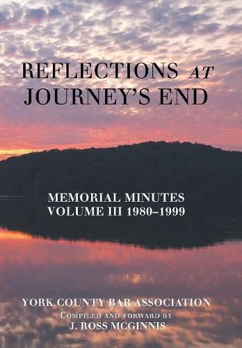 Cover image for Reflections at Journey's End: Memorial Minutes Volume Iii 1980-1999