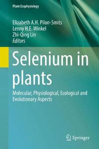 Cover image for Selenium in plants: Molecular, Physiological, Ecological and Evolutionary Aspects