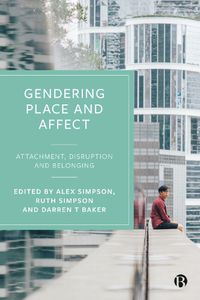 Cover image for Gendering Place and Affect