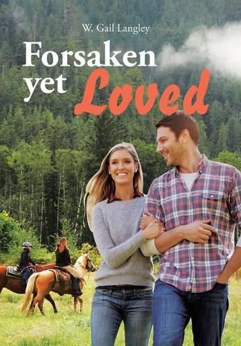 Cover image for Forsaken Yet Loved